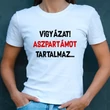 Vigyázat aszpartámot tartalmaz-női póló