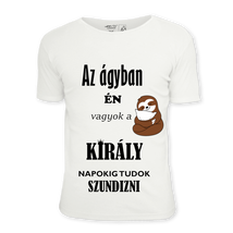 Az ágyban én vagyok a király...-póló