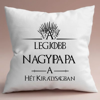 A legjobb nagypapa a hét királyságban párnahuzat