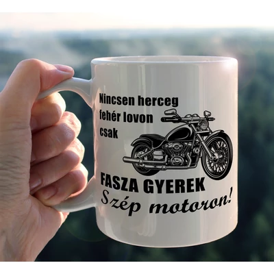 Nincsen herceg fehér lovon motoros bögre