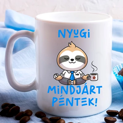 Nyugi mindjárt péntek- bögre