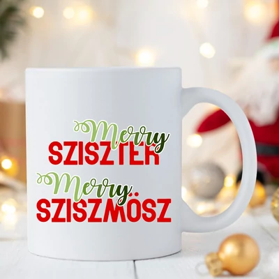 Merry sziszter Merry sziszmösz-bögre