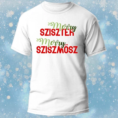 Merry sziszter Merry sziszmösz-póló