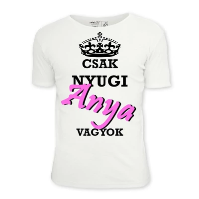 nyugi anya vagyok-póló