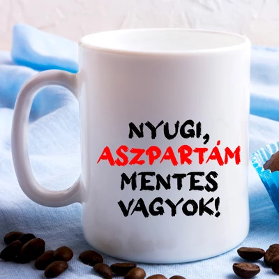 Nyugi, aszpartám mentes vagyok!-bögre